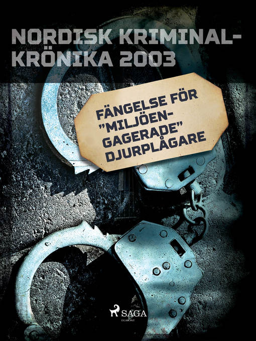 Title details for Fängelse för "miljöengagerade" djurplågare by Diverse - Wait list